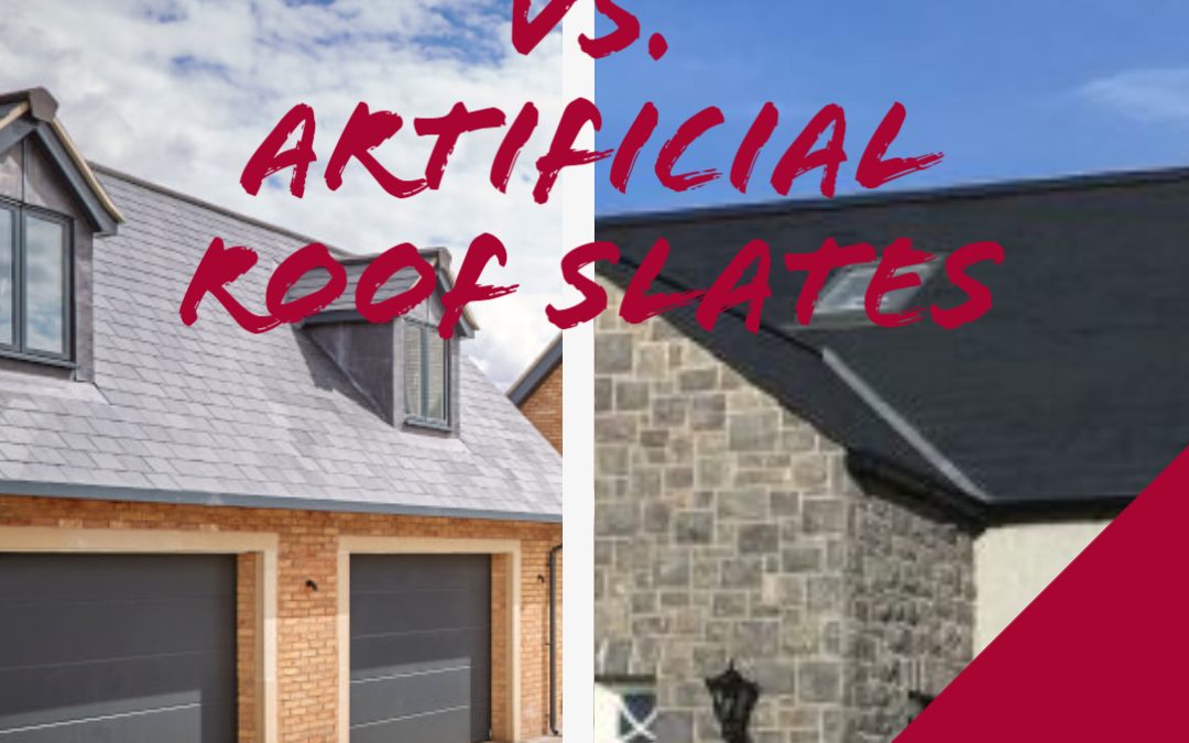 Natural vs. Artificial Roof Slates: What’s Right For You?