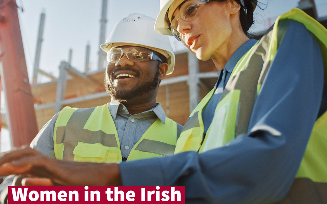 Women in the Irish Construction Industry: Statistics and Facts